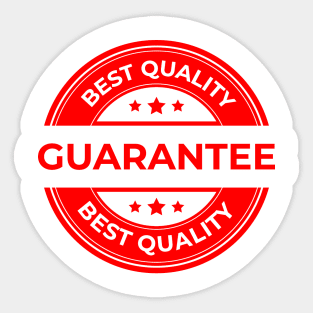 Label Guarantee Best Quality Sticker